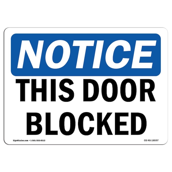 Safety Sign, OSHA Notice, 3.5" Height, This Door Blocked Sign, Landscape, 10PK